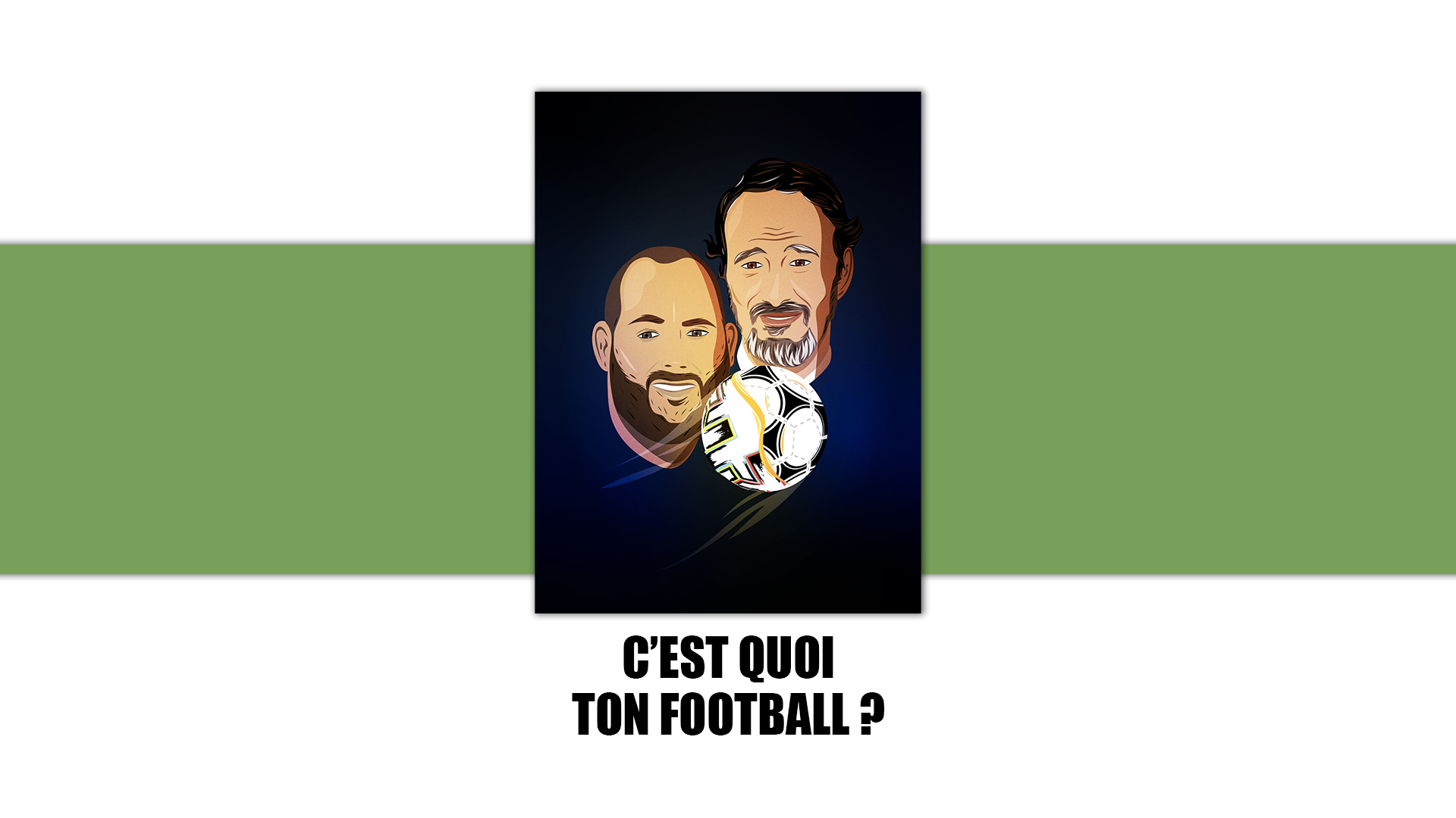 Didier Roustan face à Walid Acherchour : C'est quoi ton Football ? Didier Roustan face à Walid Acherchour : C'est quoi ton Football ?